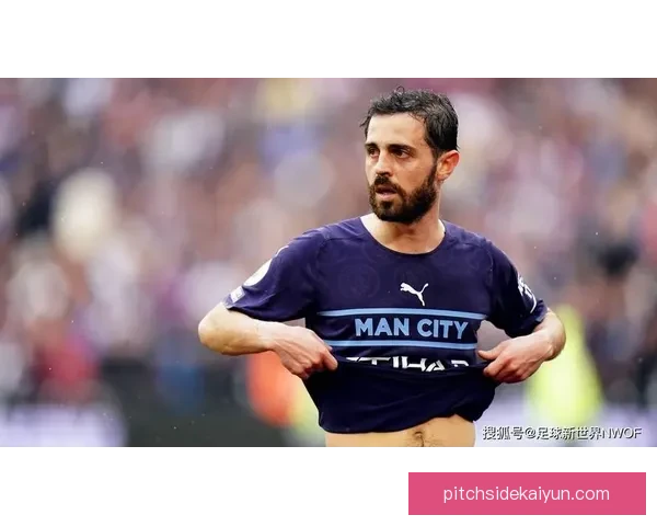 贝尔纳多控球能力持续提升，表现稳健